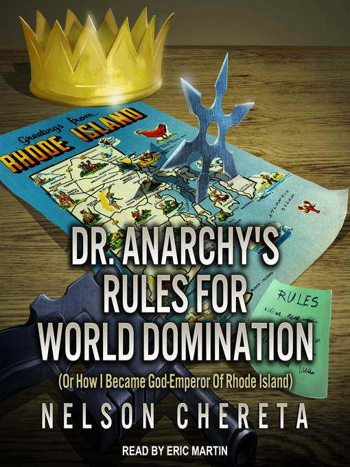 Title details for Dr. Anarchy's Rules For World Domination by Nelson Chereta - Wait list